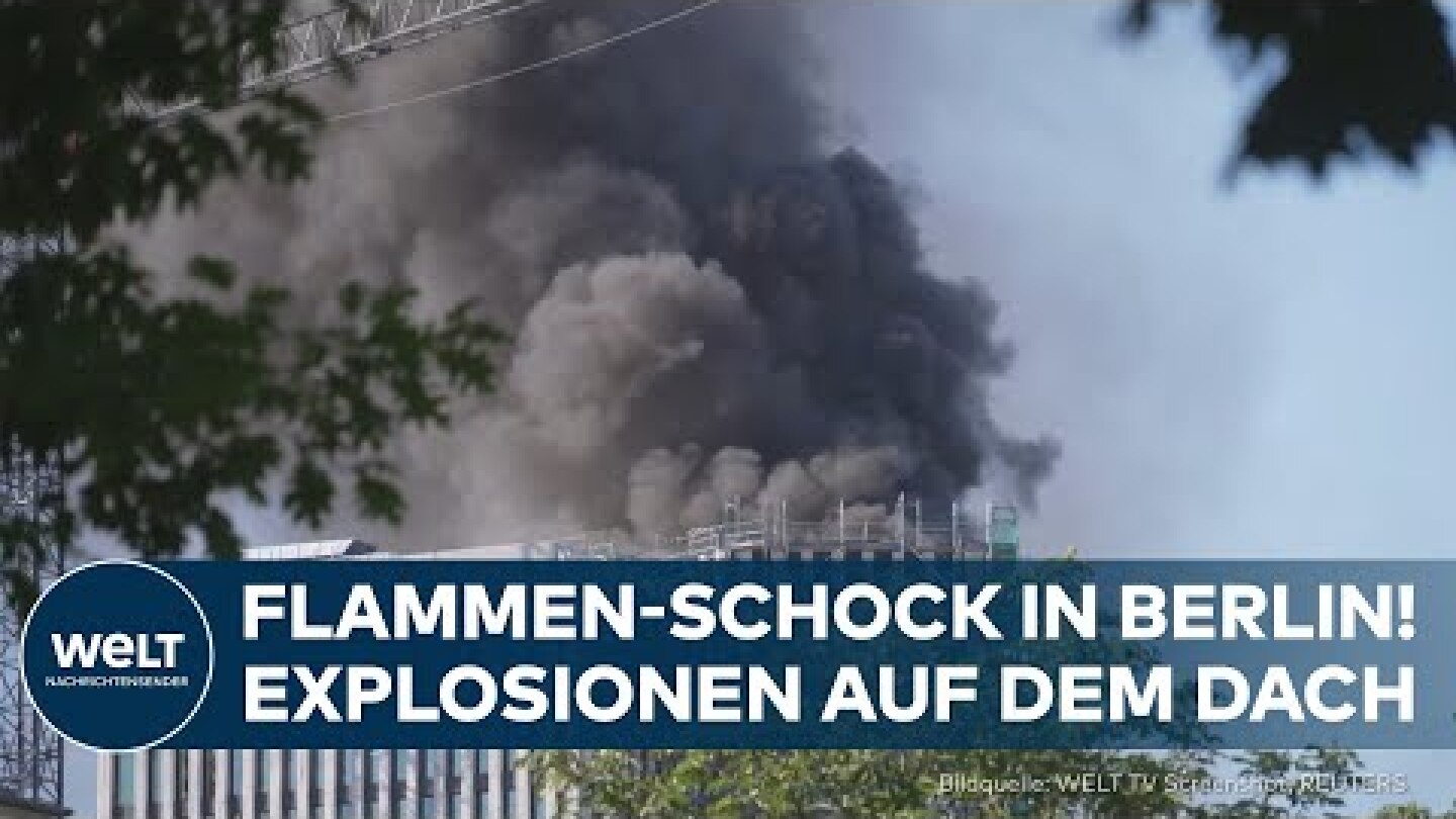 FEUERINFERNO ÜBER BERLIN: Explosionen erschüttern die Stadt! Baustelle steht in Flammen!