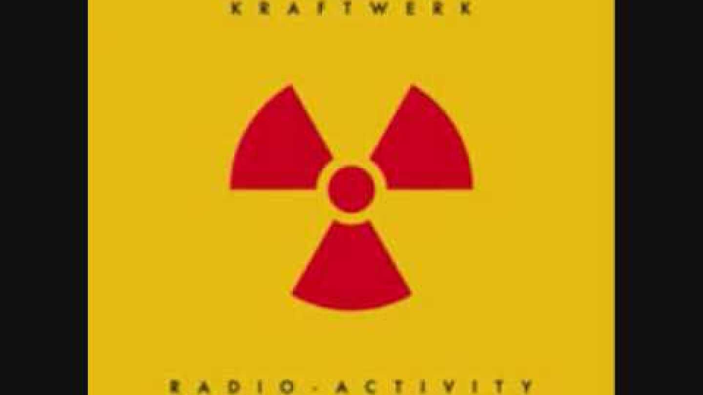 Kraftwerk - Radioactivity