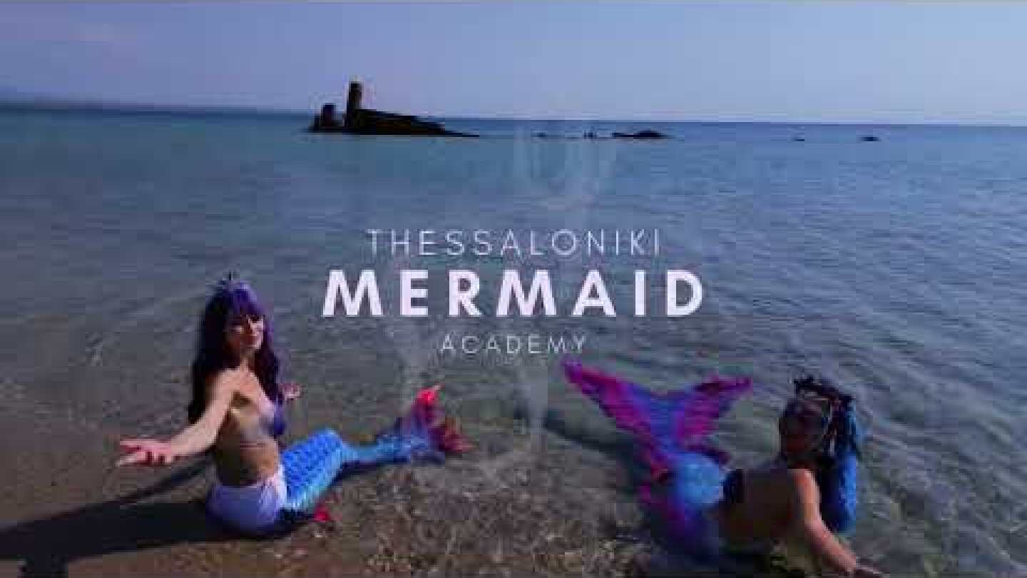 Thessaloniki Mermaid Academy 🧜🏽‍♀️ Motivational Video