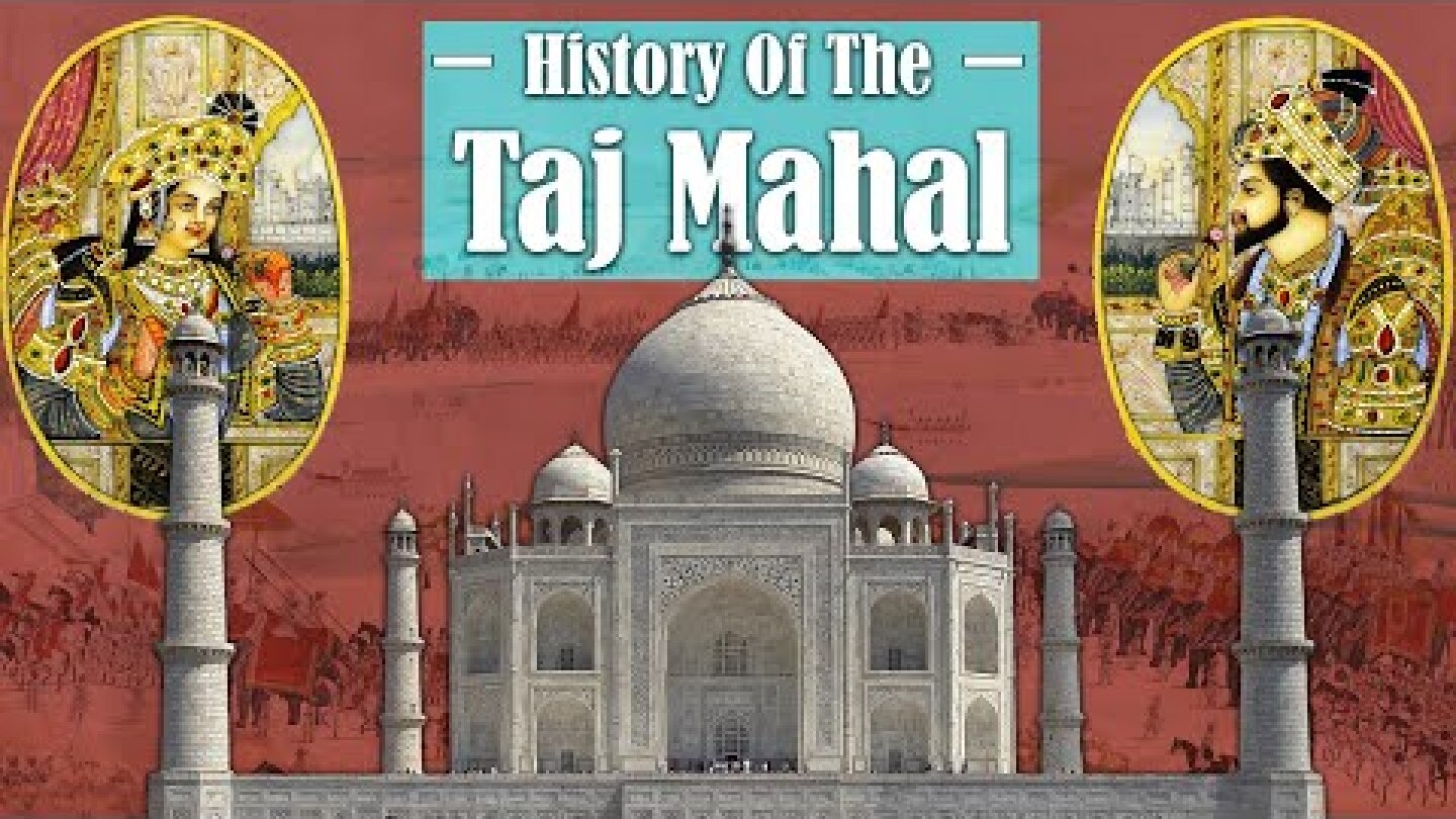 History of the Taj Mahal