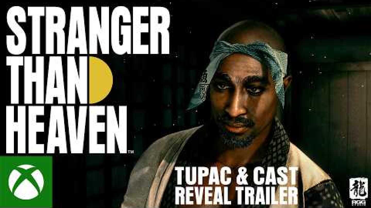 STRANGER THAN HEAVEN | Tupac & Cast Reveal Trailer