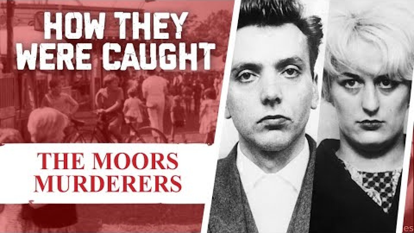 How They Were Caught: The Moors Murderers