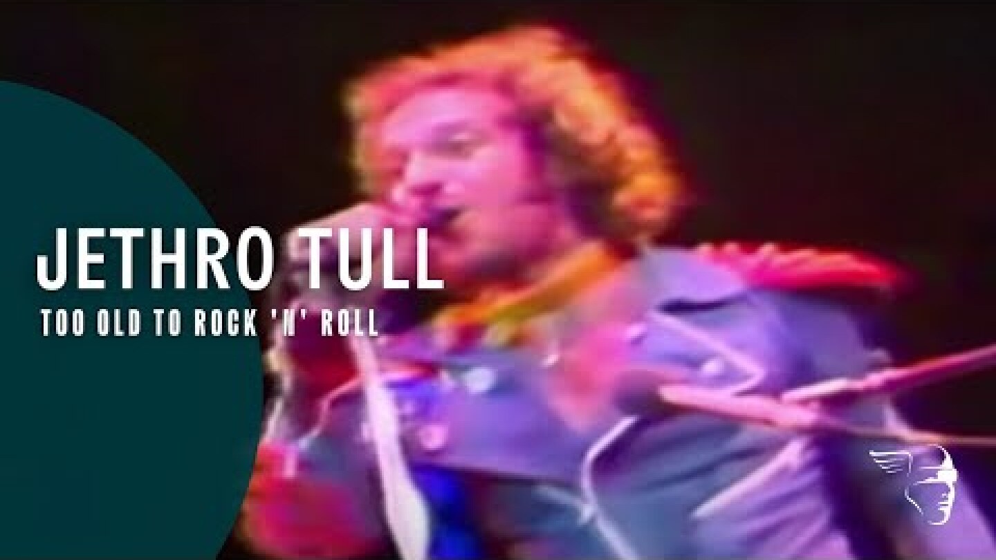 Jethro Tull - Too Old To Rock 'n' Roll, Too Young To Die (Around the World Live)