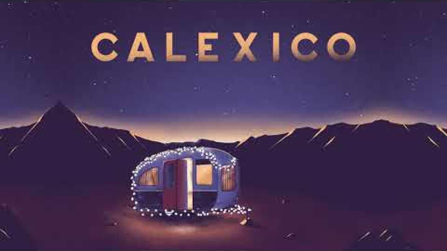 Calexico - Hear The Bells (Lyric Video)