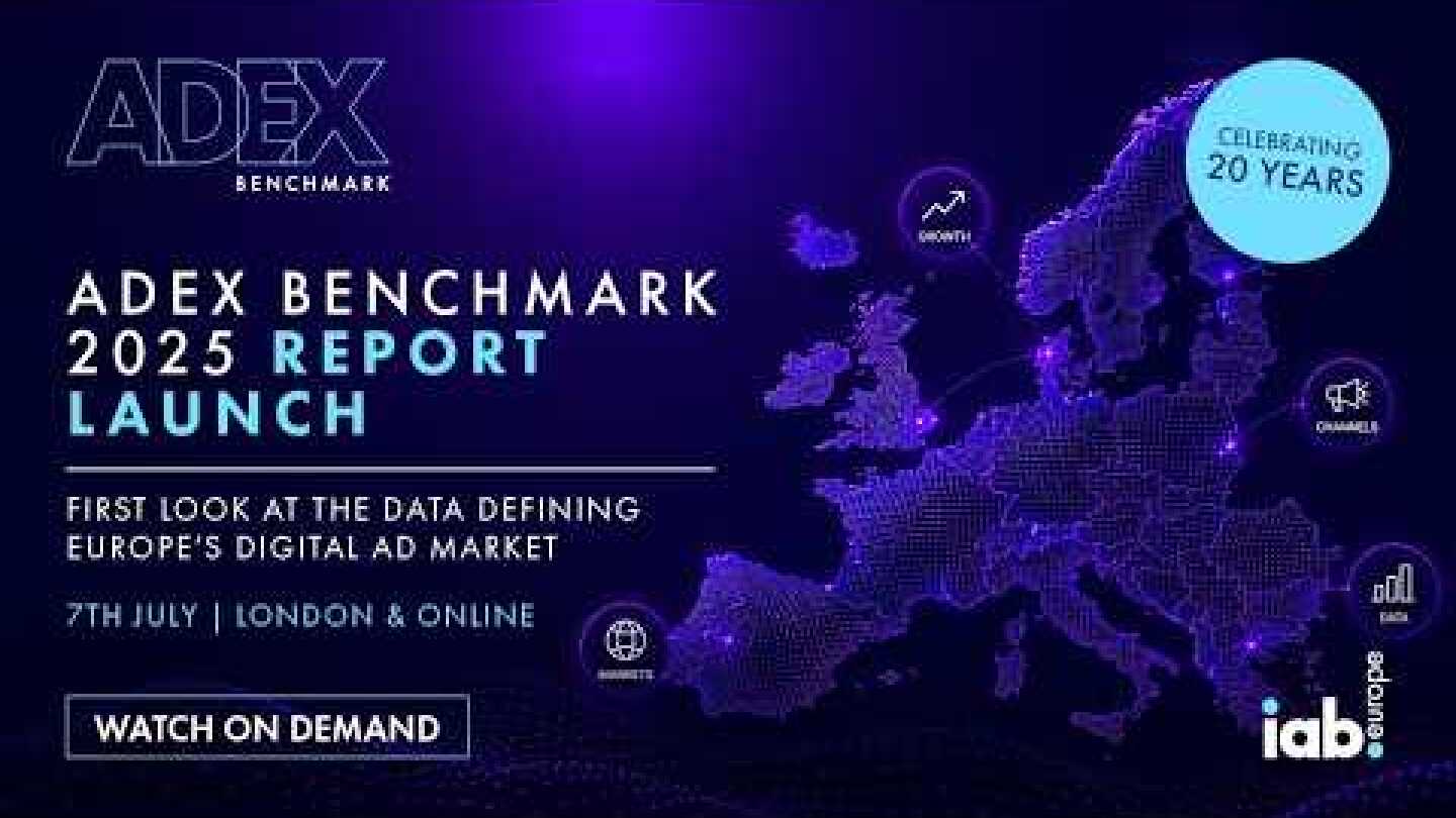 [Watch on Demand] AdEx Benchmark 2025 Report Launch - Hybrid Event in London