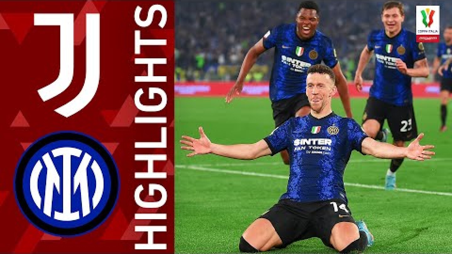 Juventus 2-4 Inter | Inter Win the Coppa Italia! | Coppa Italia Frecciarossa 2021/22