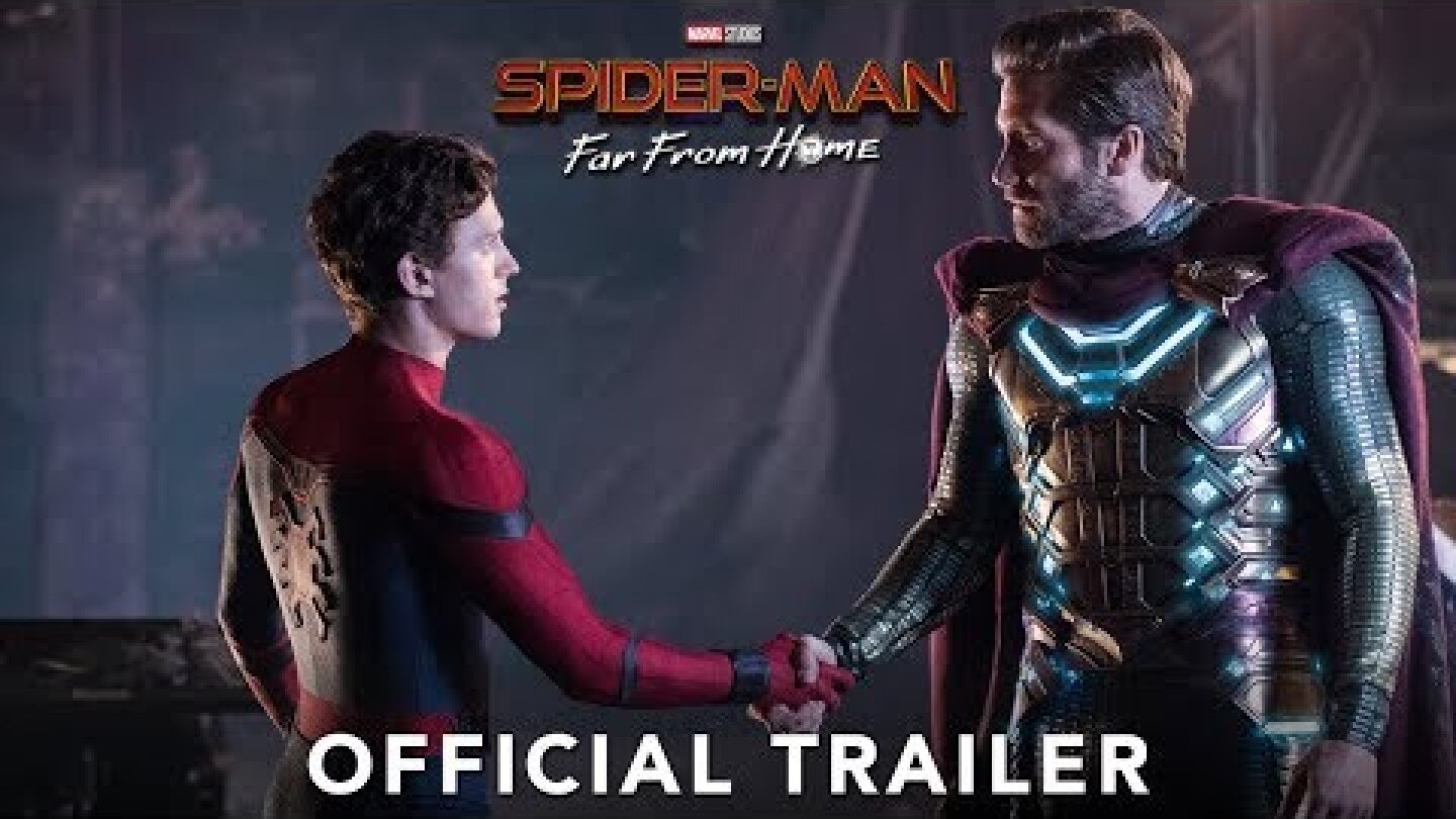 SPIDER-MAN: FAR FROM HOME - Official Trailer