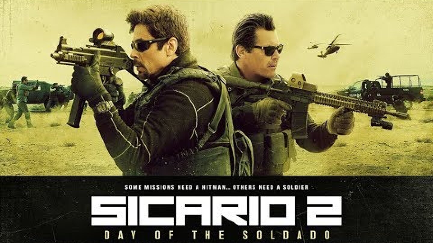 SICARIO 2 | Η ΜΑΧΗ ΤΩΝ ΕΚΤΕΛΕΣΤΩΝ