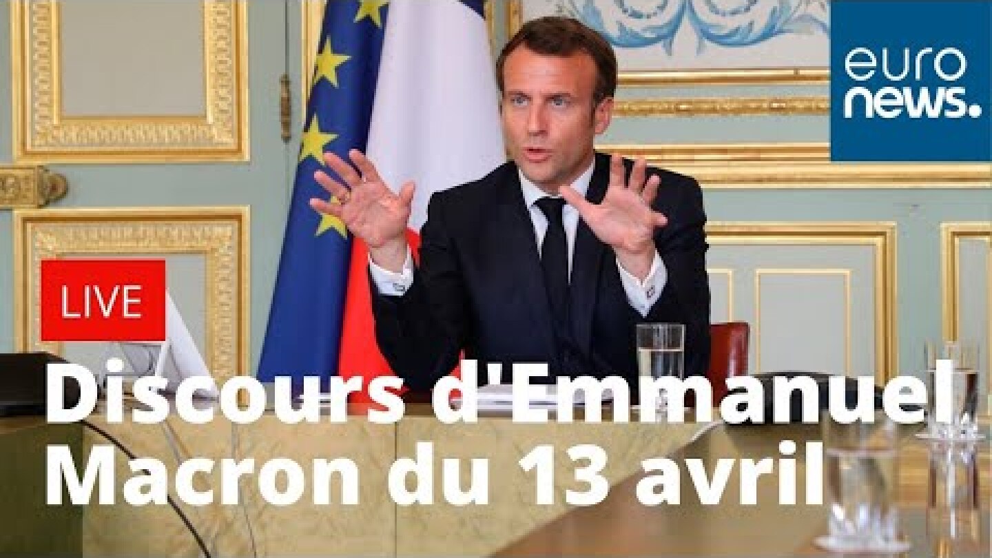 Coronavirus: Discours d'Emmanuel Macron du 13 avril
