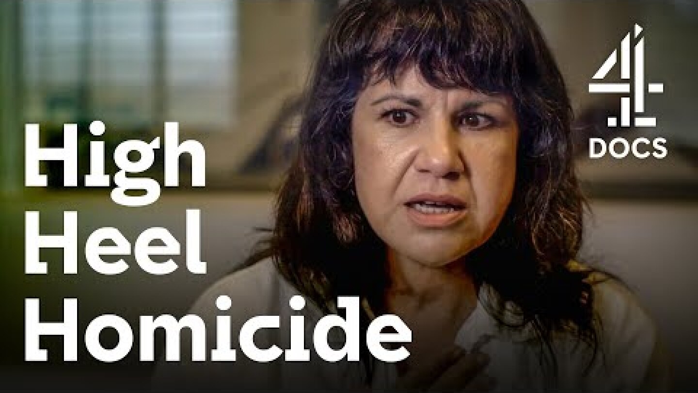 Ana Trujillo The 'Stiletto Killer' | Women Who Kill | Channel 4