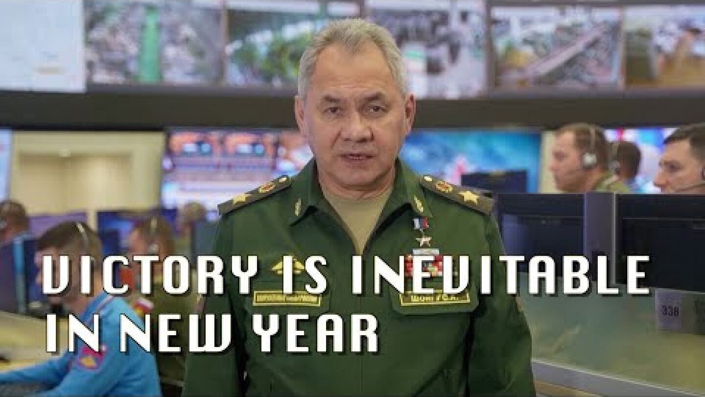 'Victory is inevitable' Russia's defence chief Shoigu says in New Year message
