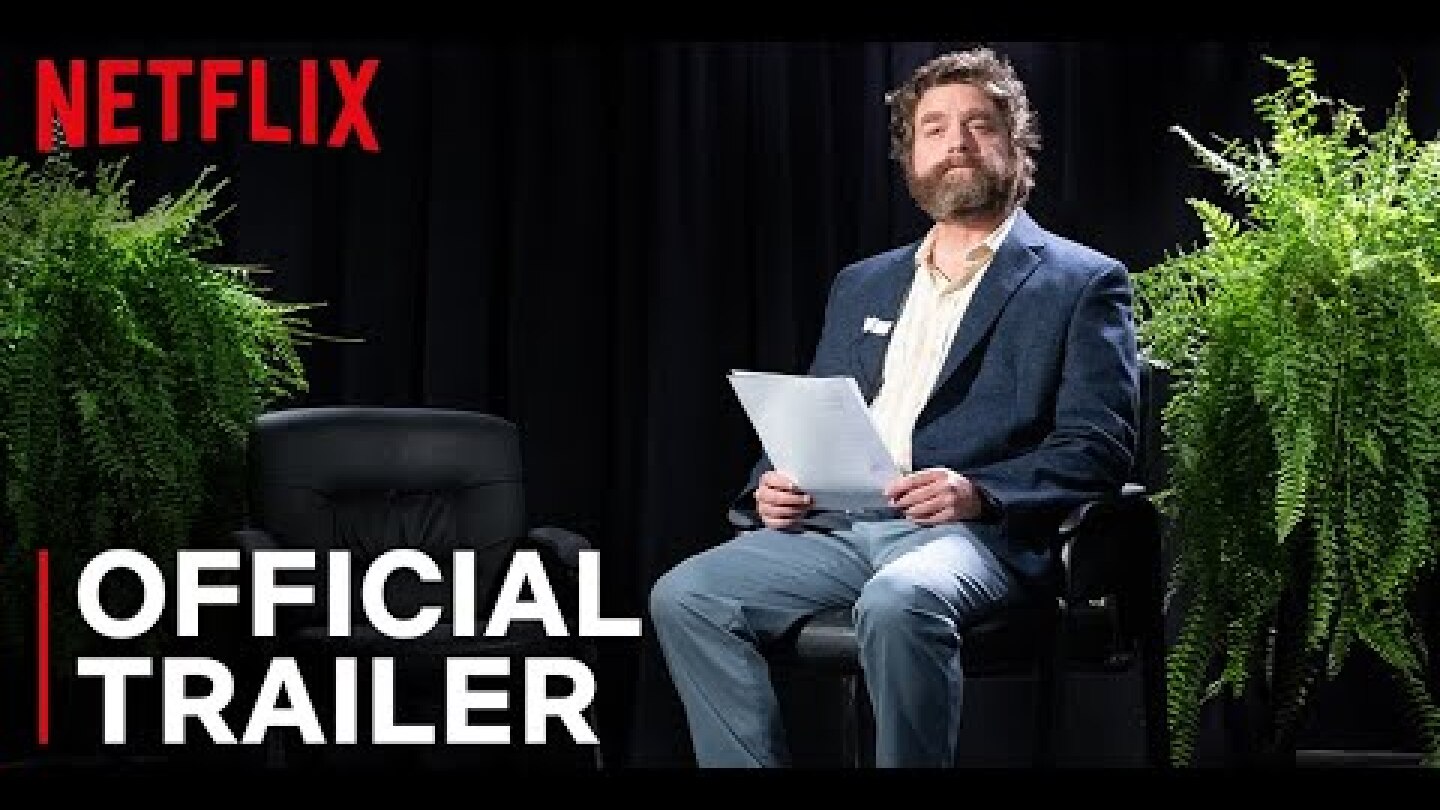 Between Two Ferns: The Movie | Official Trailer | Netflix