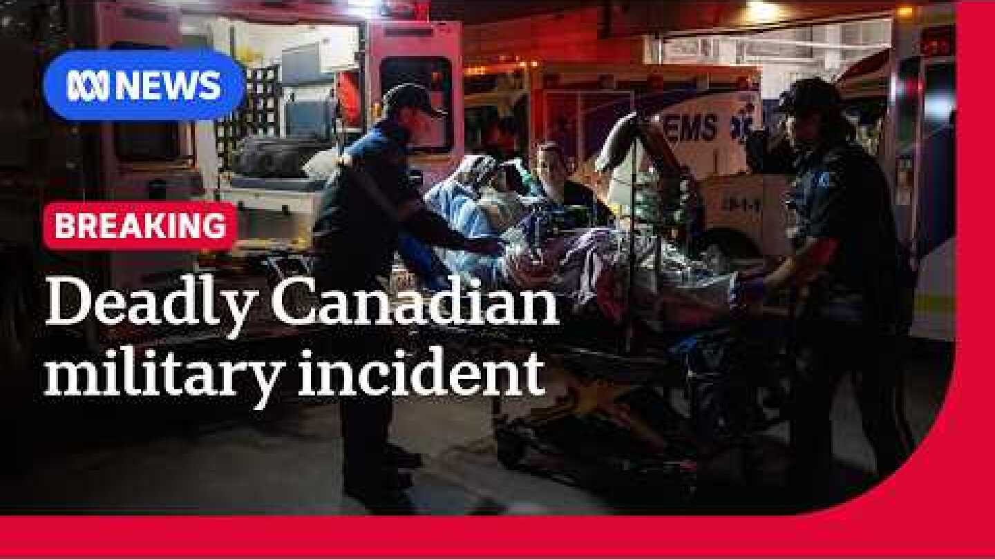 People killed in incident at Canadian military base | ABC NEWS