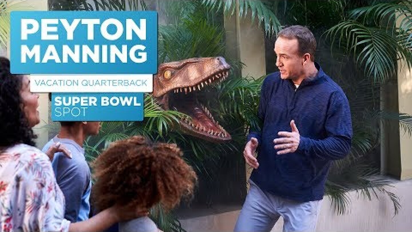 Peyton Manning: Vacation Quarterback | Super Bowl Spot