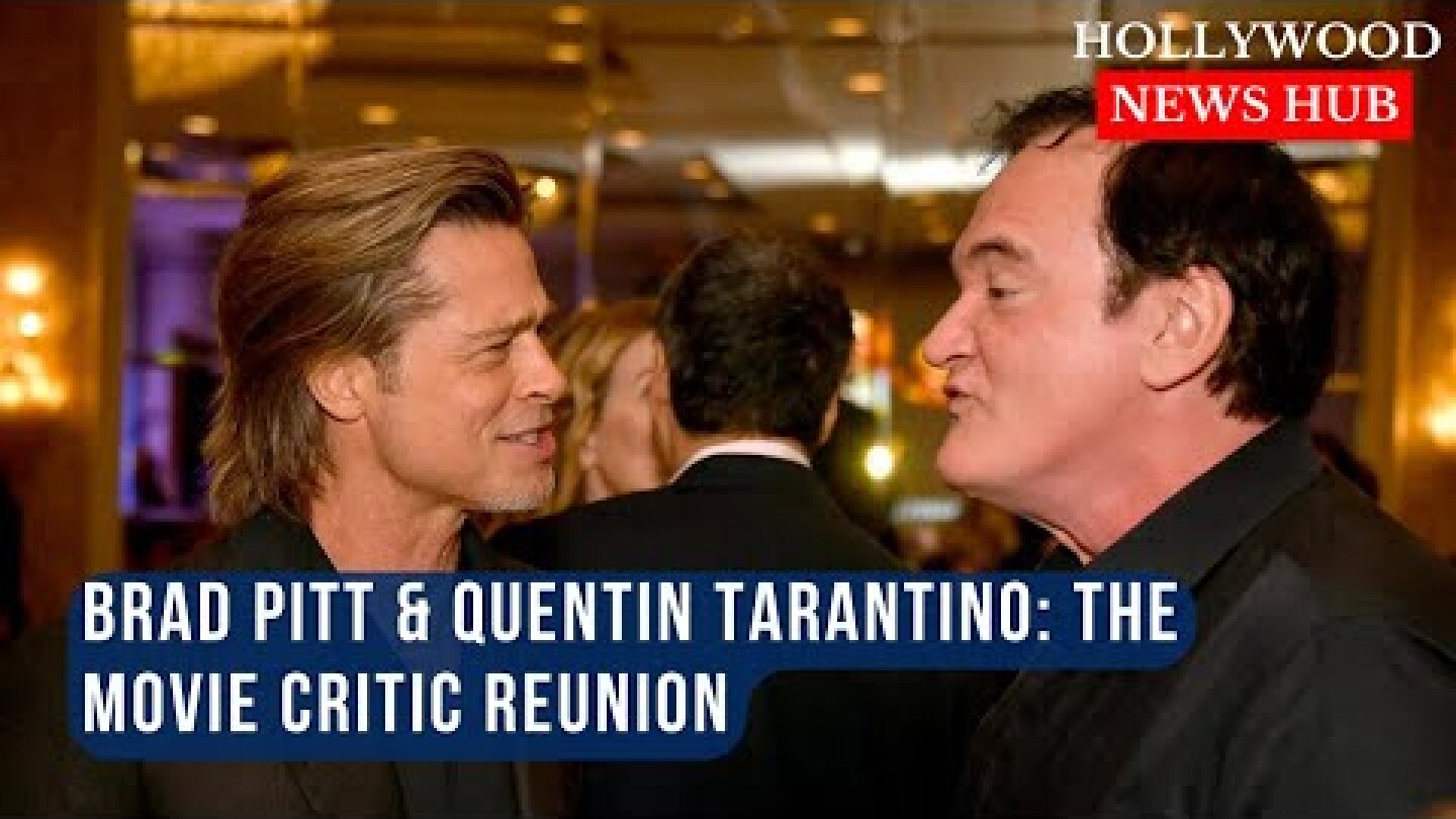 Tarantino & Pitt Reunite: The Movie Critic