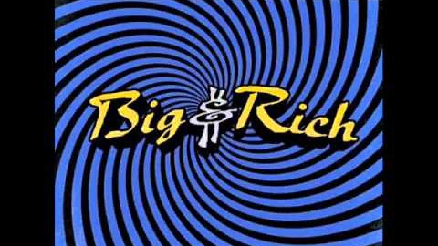 Big & Rich: Drinkin' 'Bout You