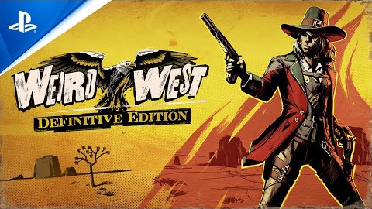 Weird West: Definitive Edition - Launch Trailer | PS5 Games