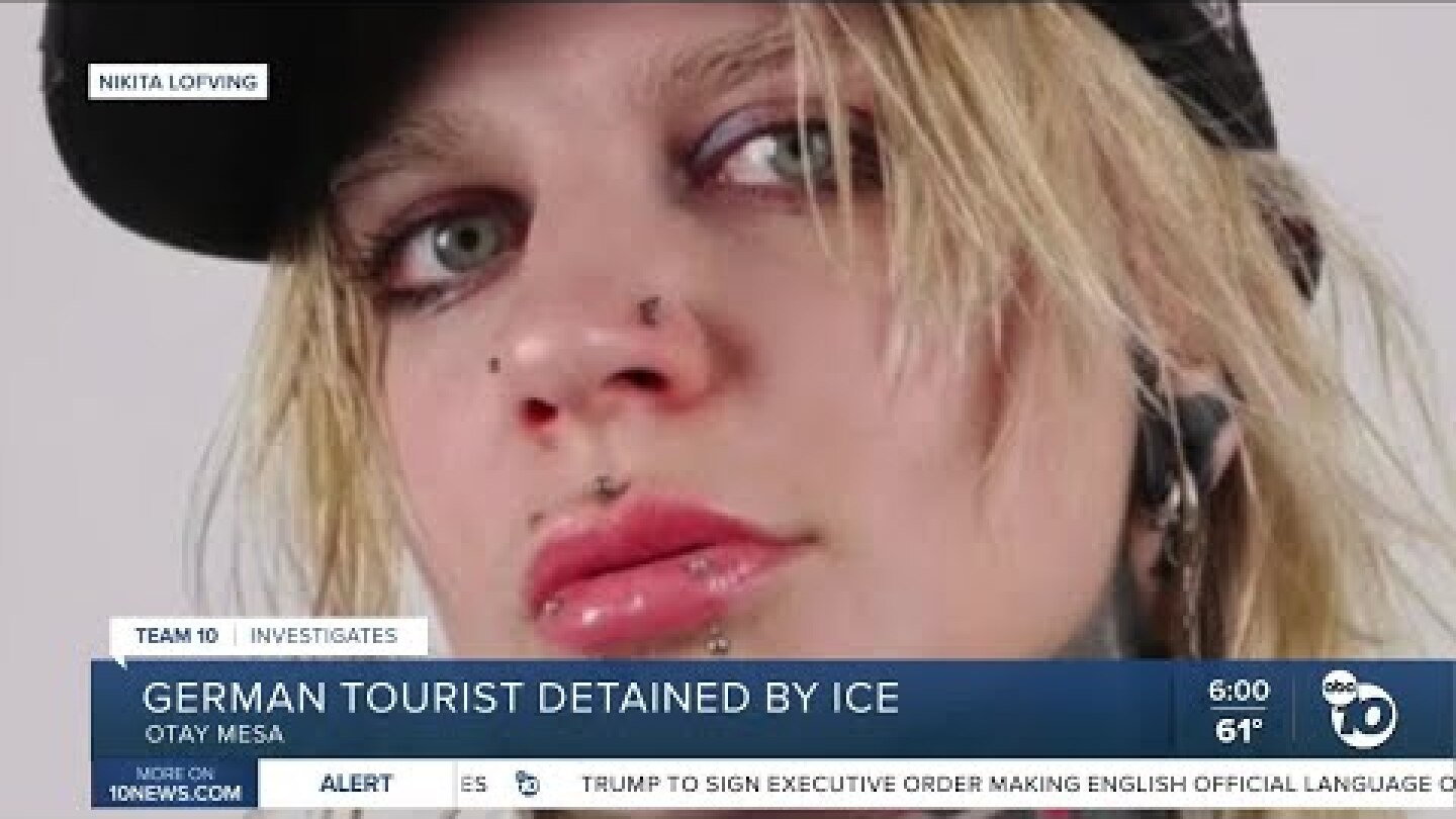 German tourist detained by ICE says she spent week in solitary confinement