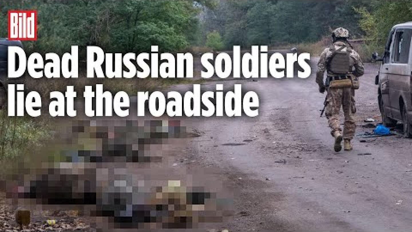 Dead Russian soldiers still lying in the street | BILD in liberated Lyman