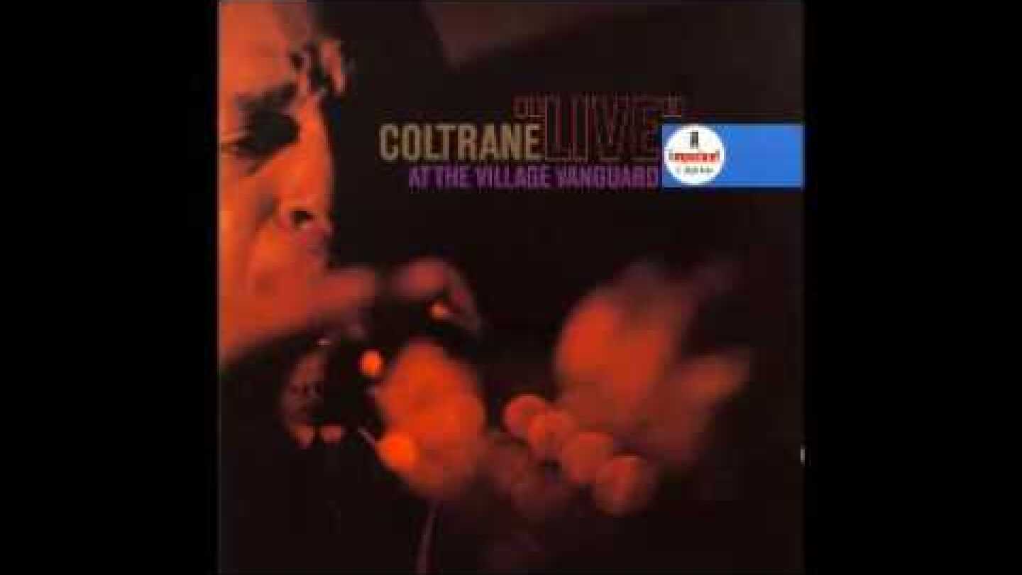 John Coltrane - Live at the Village Vanguard -  Softly As In A Morning Sunrise