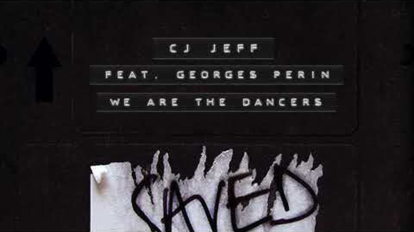 Cj Jeff (feat. Georges Perin) - We Are Dancers (Extended Mix)