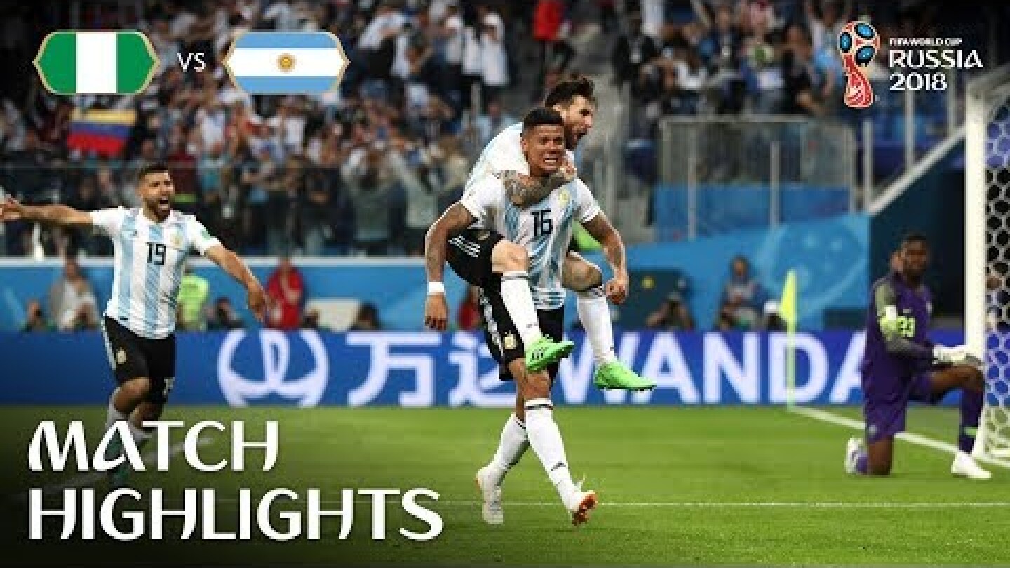 Nigeria v Argentina | 2018 FIFA World Cup | Match Highlights