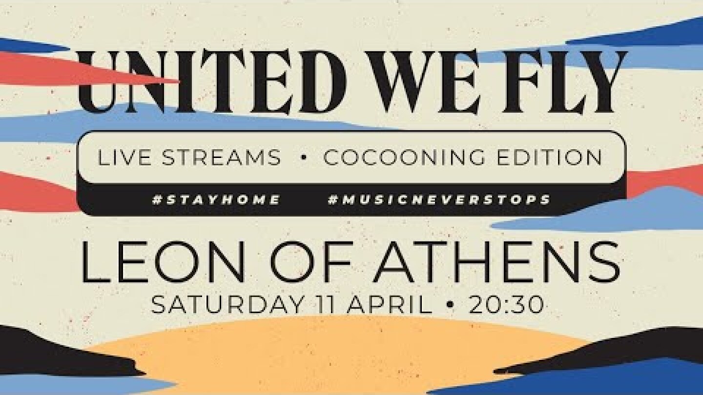 Stay Home Sessions: Leon of Athens