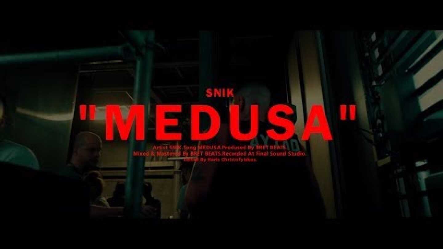SNIK - MEDUSA (Official Music Video) (Prod. By BretBeats)