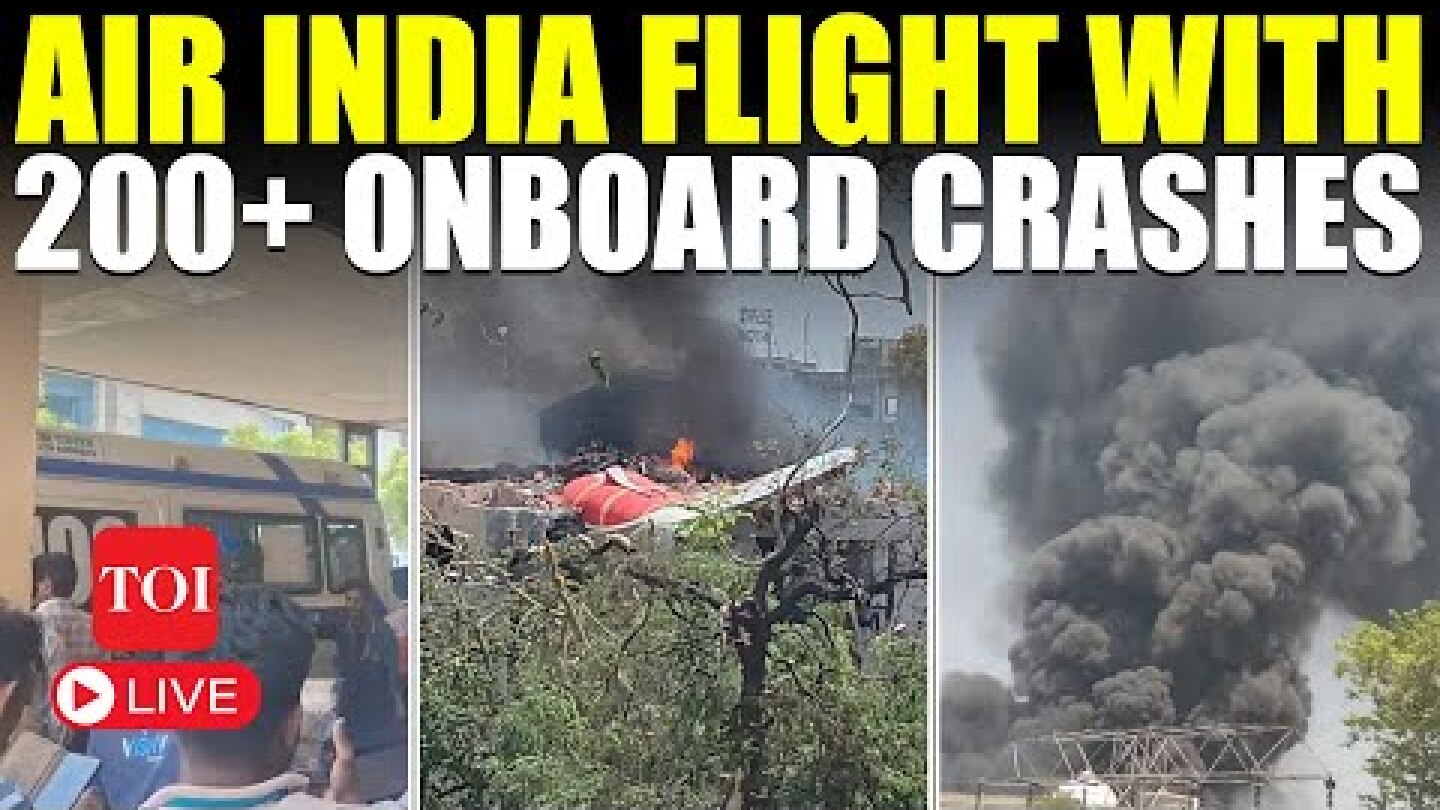 LIVE | Air India CRASH: London-Bound Flight With 242 Passengers Crashes Near Ahmedabad Airport