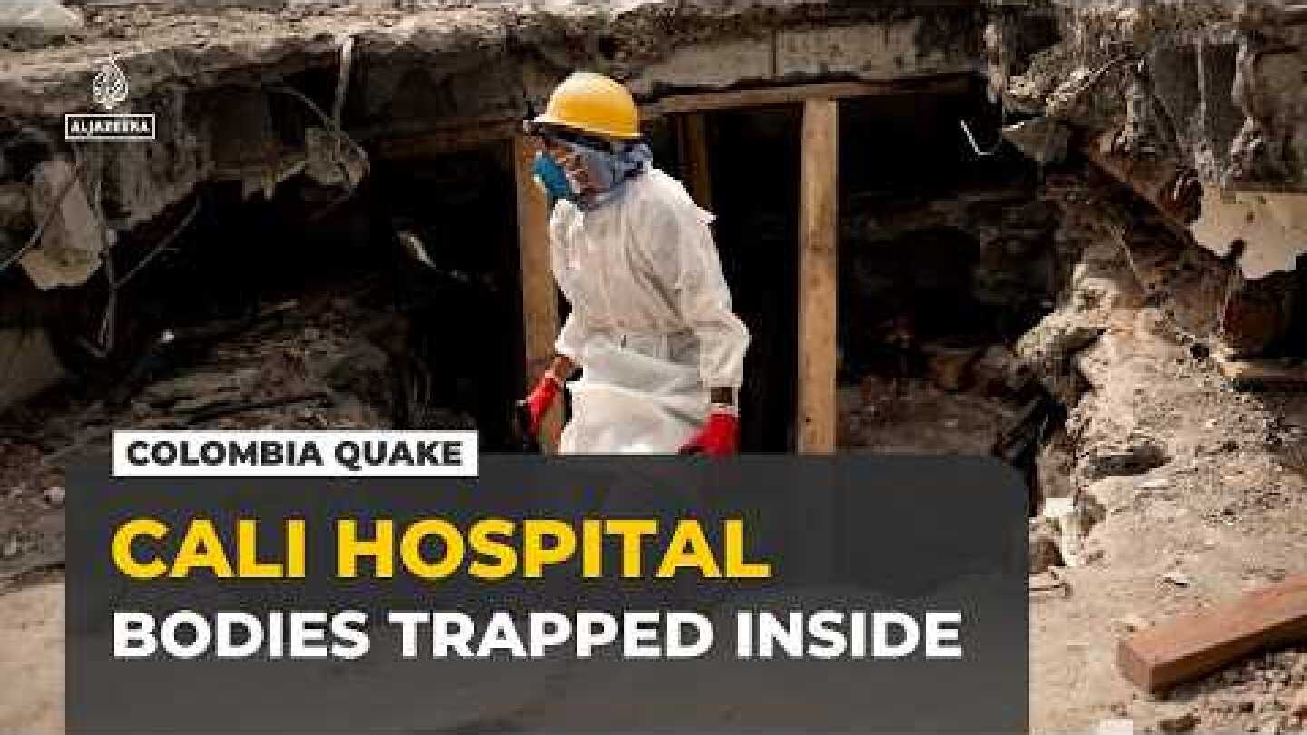 Colombia earthquake: Cali hospital collapse leaves families waiting for news
