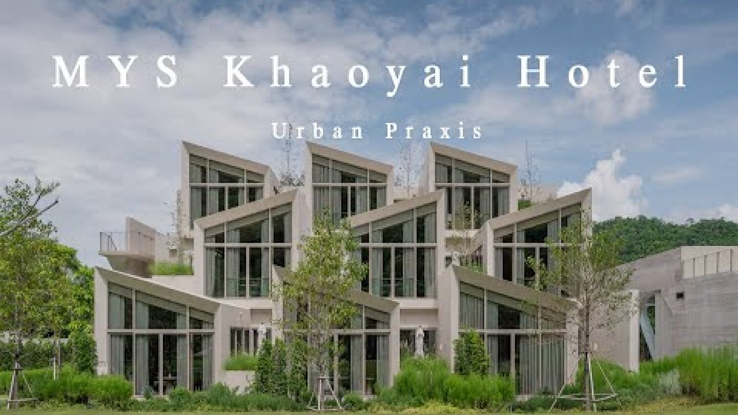 MYS Khaoyai Hotel / Urban Praxis