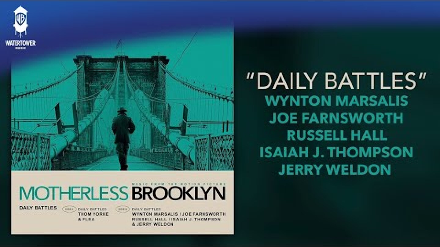 Motherless Brooklyn Official Soundtrack | Daily Battles - Wynton Marsalis | WaterTower