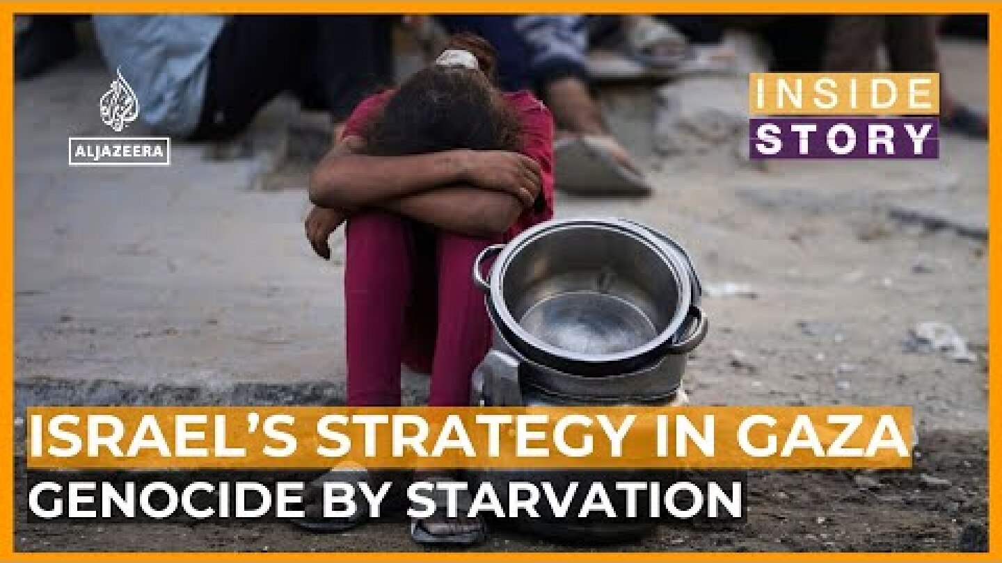 Is Israel implementing a strategy of genocide by starvation in Gaza? | Inside Story