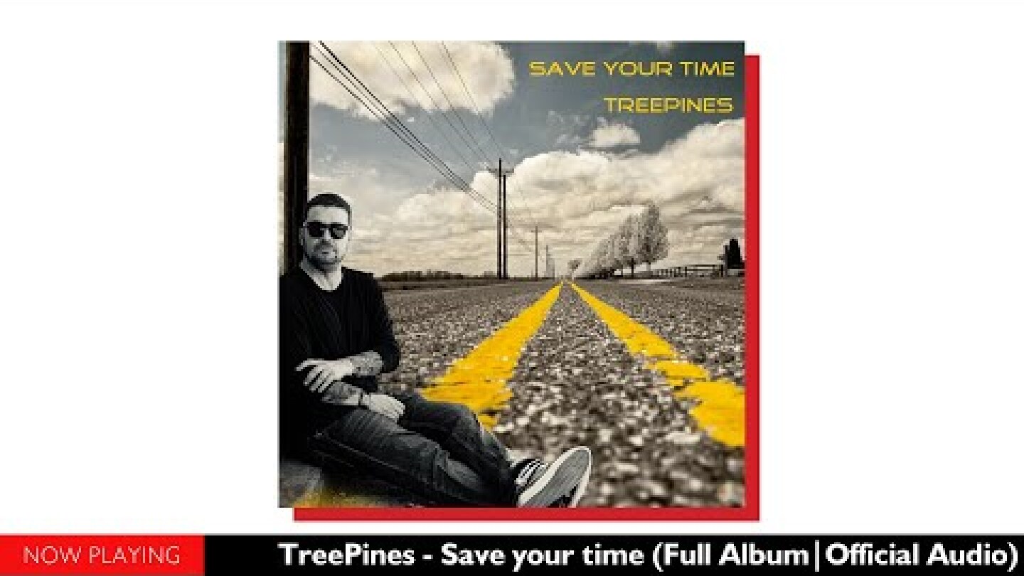 TreePines - Save your time (Full Album//Official Audio)