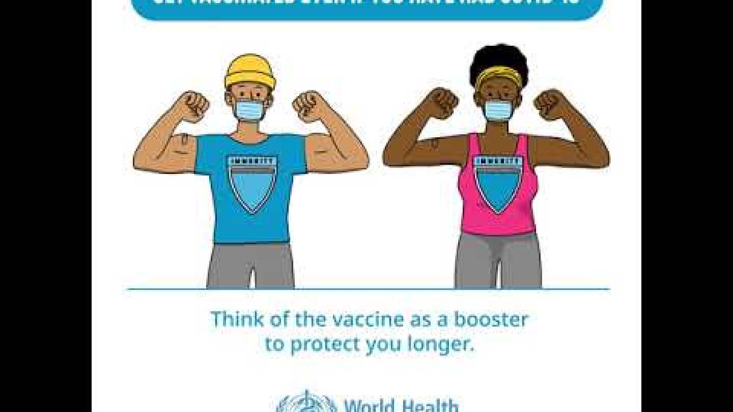 Get vaccinated even if you have had COVID-19
