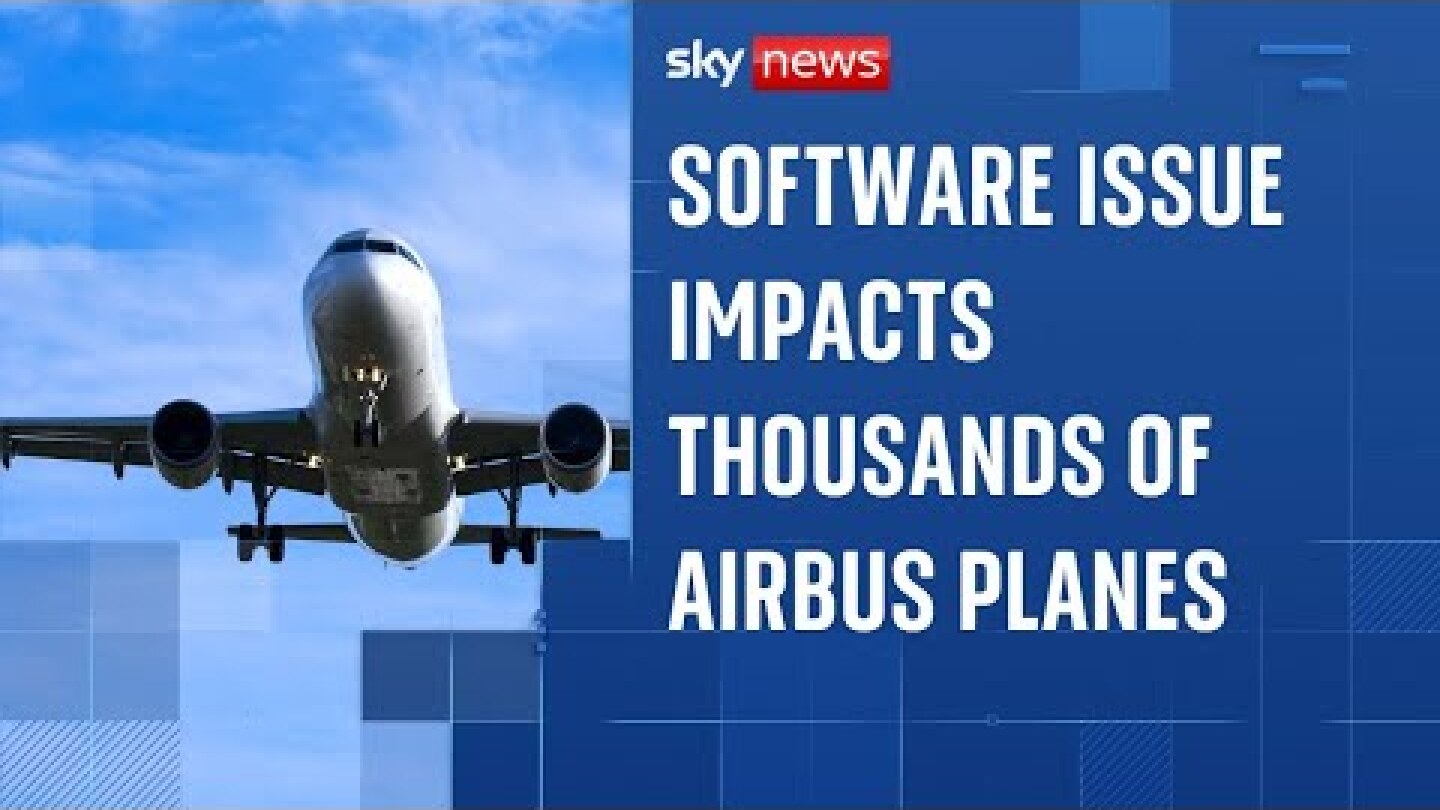 Software issue impacts thousands of Airbus planes