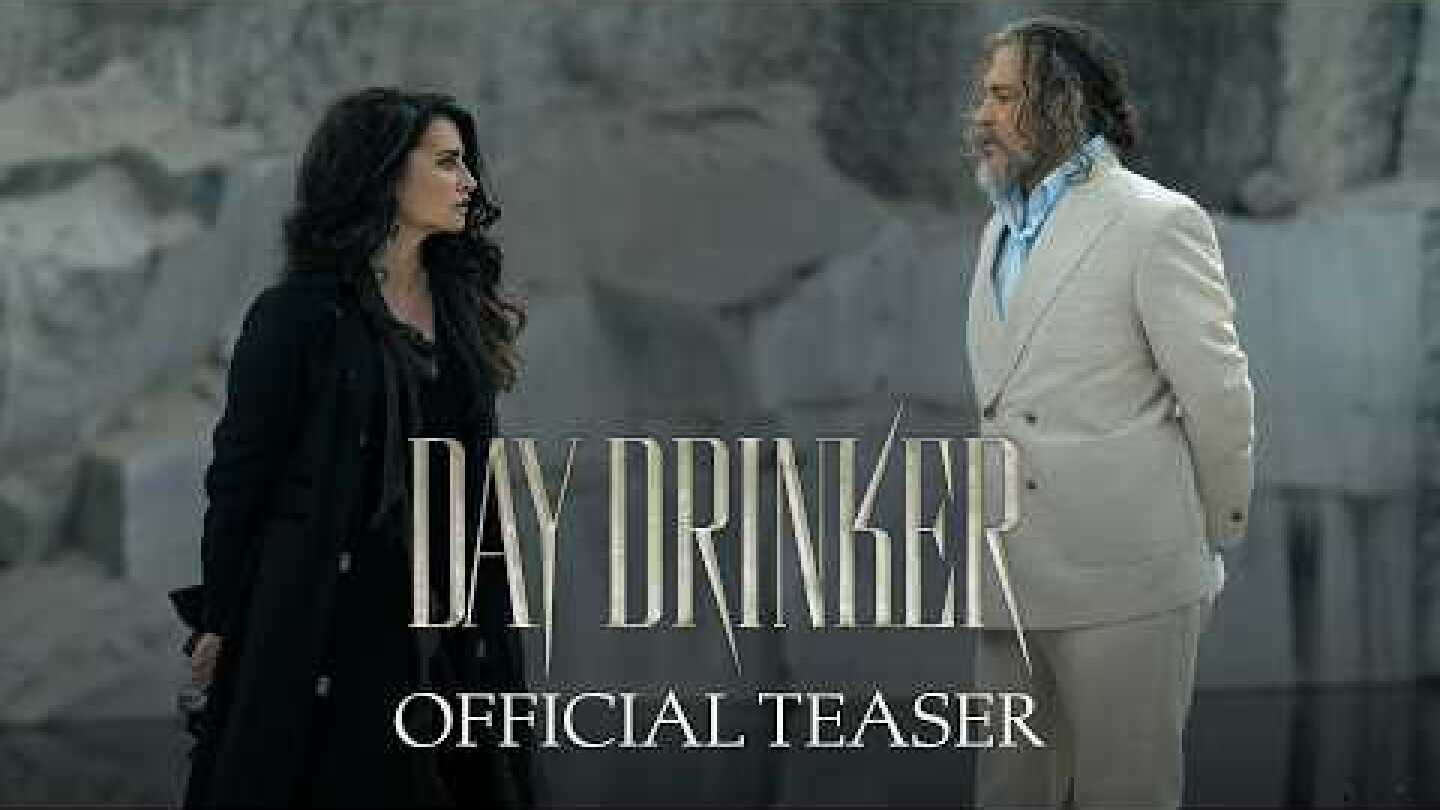 DAY DRINKER - Official Teaser