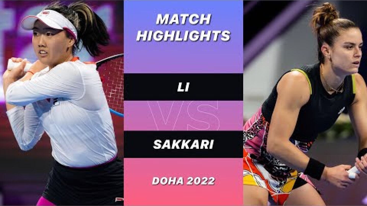 A. Li vs M. Sakkari | Doha 2022 Singles Highlights