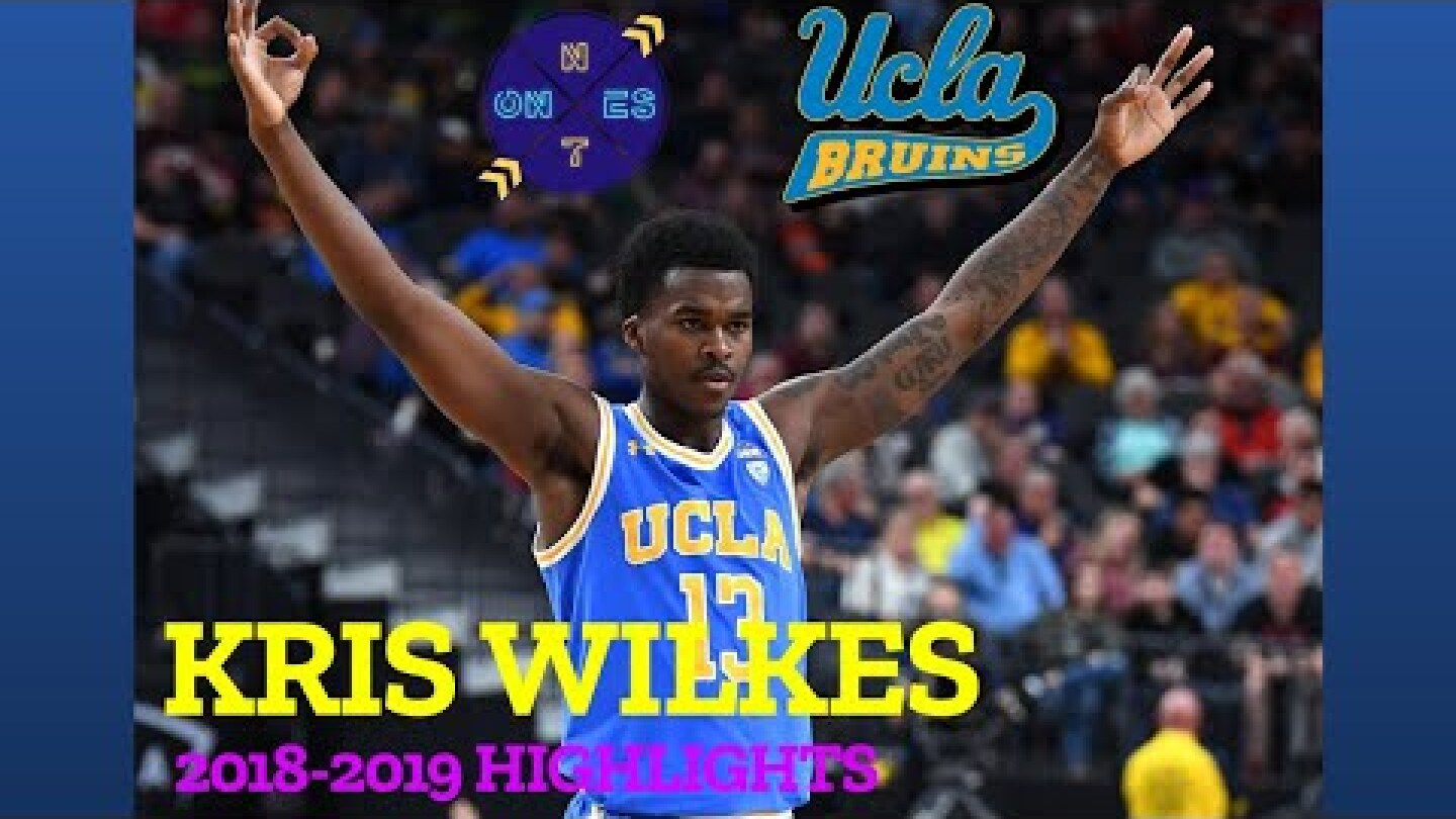Kris Wilkes UCLA MIXTAPE | Knicks STOLE ONE?!