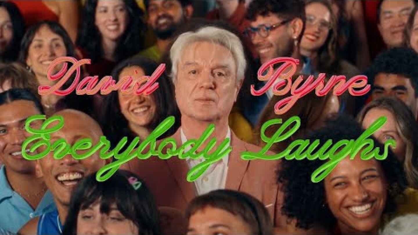 David Byrne - "Everybody Laughs" (Official Music Video)