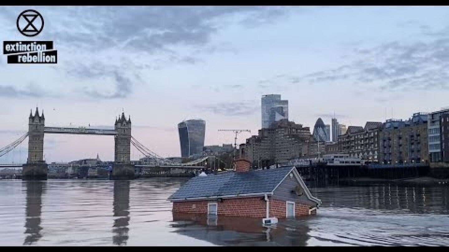 Act Now: Our House is Flooding | Extinction Rebellion