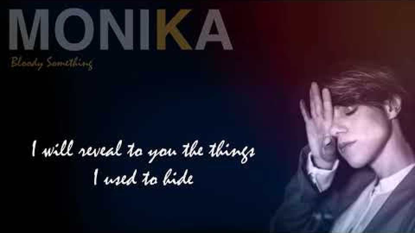 Monika - Bloody Something (Official Lyric Video)