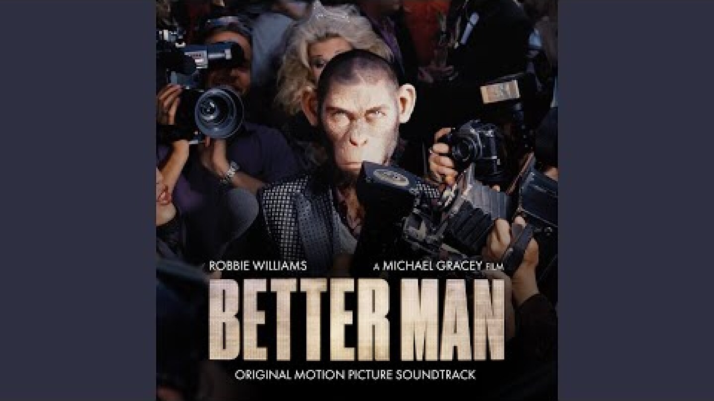 Feel (From Better Man: Original Motion Picture Soundtrack)