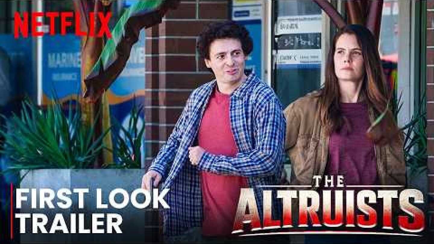 The Altruists Netflix Series | First Look | Trailer & Release Date News