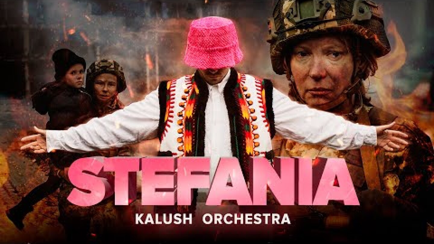 Kalush Orchestra - Stefania (Official Video Eurovision 2022)