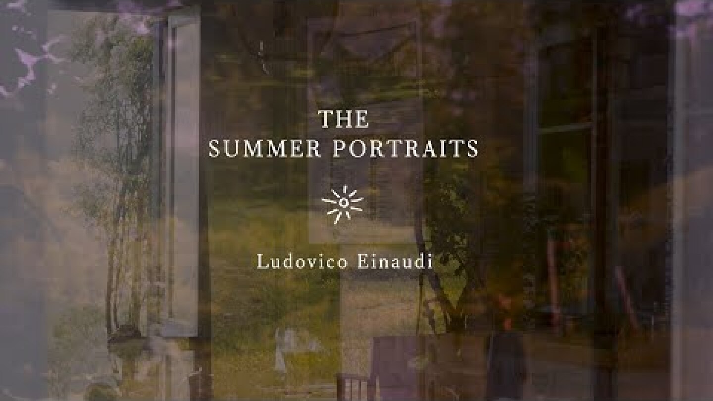 Ludovico Einaudi presents The Making of 'The Summer Portraits'