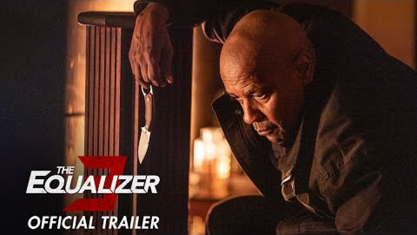 THE EQUALIZER 3: ΤΟ ΤΕΛΕΥΤΑΙΟ ΚΕΦΑΛΑΙΟ (The Equalizer 3)  - Official Trailer