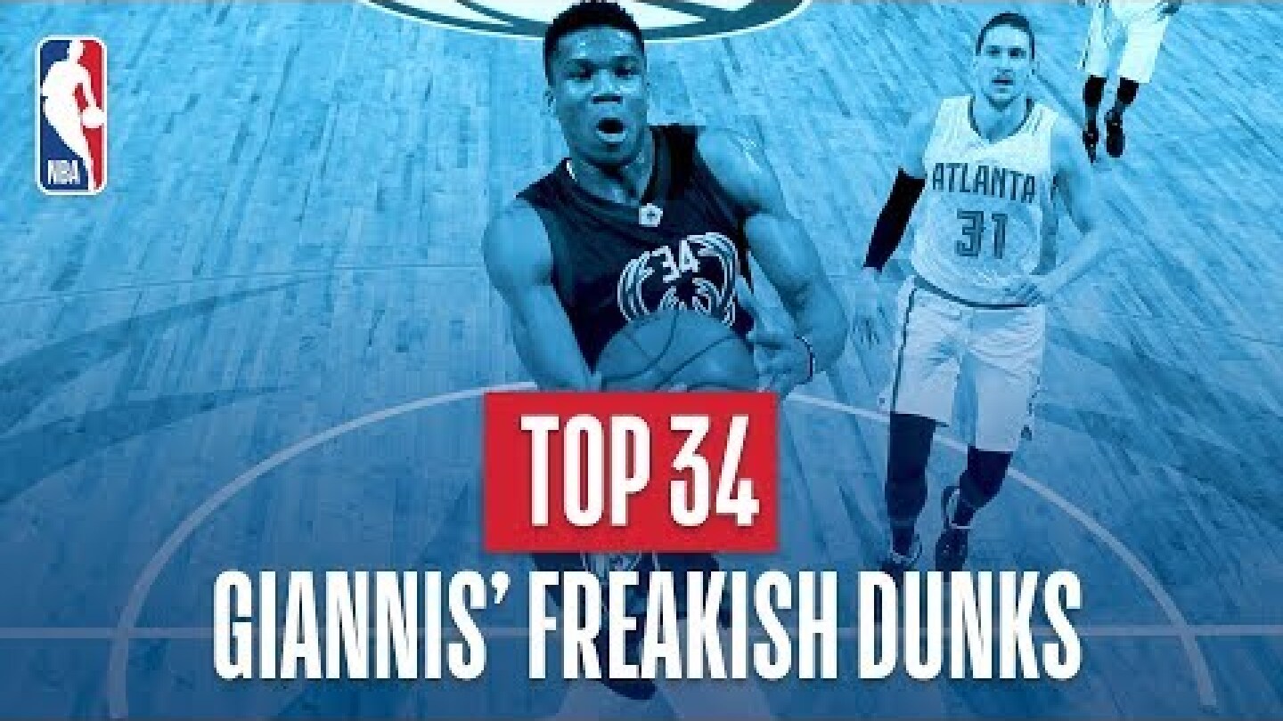 Giannis Antetokounmpo's Top 34 Freakish Dunks of His NBA Career