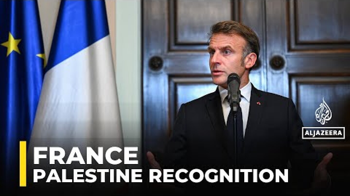 Macron says France will recognise Palestinian state