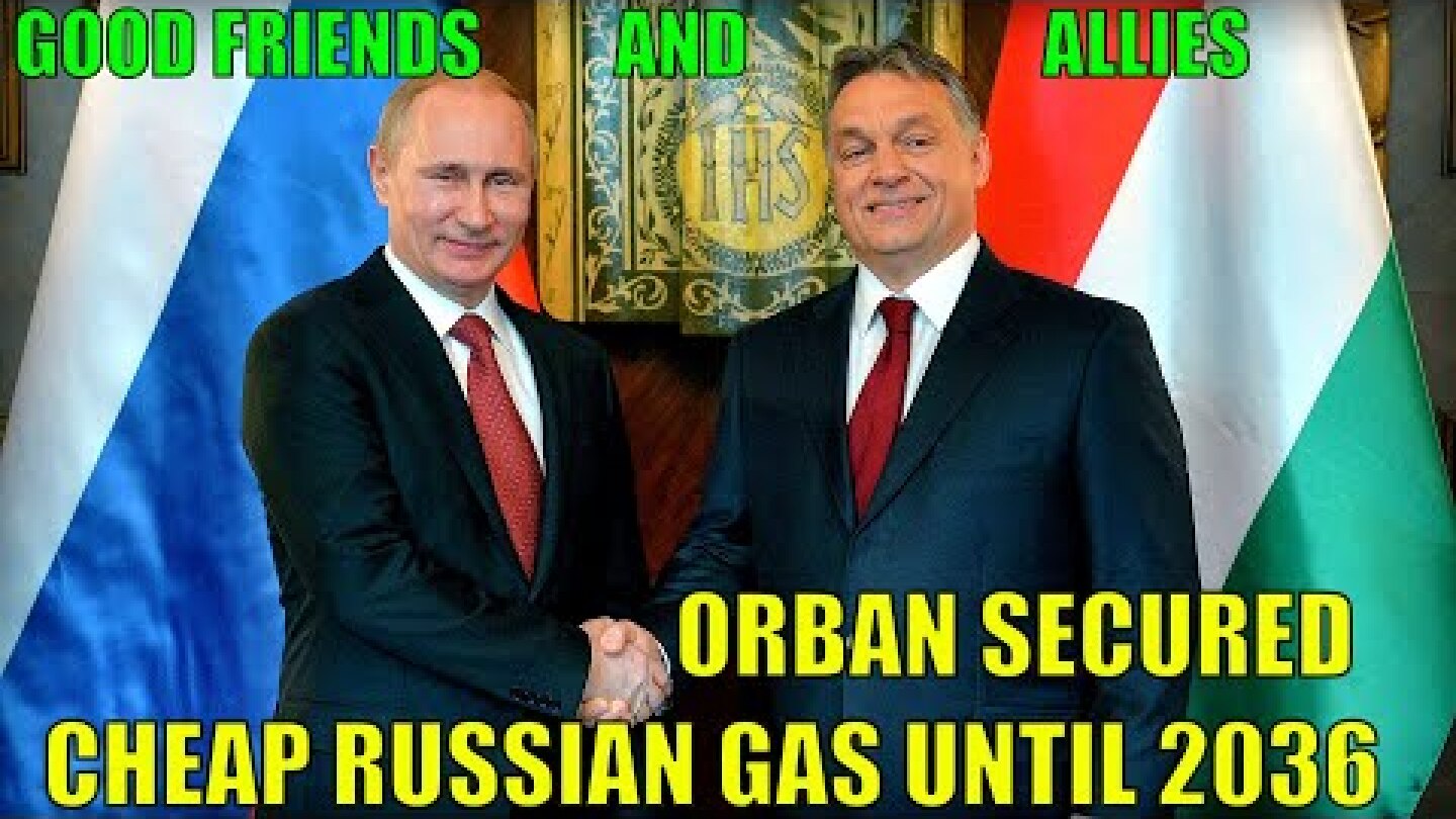Putin Meets Orban For 12th Time! Hungary Buys Russian Gas 5 Times Cheaper Than EU Market Price!